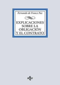 Explicaciones sobre la obligaci�n y el contrato