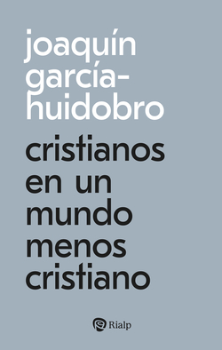 Cristianos en un mundo menos cristiano
