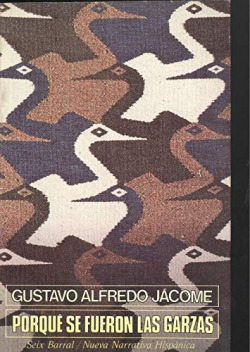 PORQUE SE FUERON LAS GARZAS