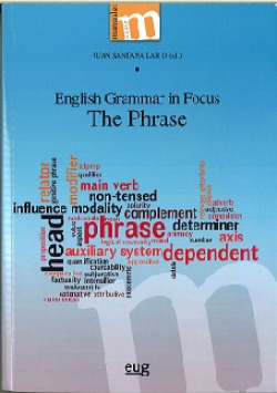 ENGLISH GRAMMAR IN FOCUS: THE PHRASE