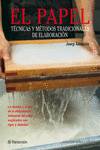 PAPEL TECNICAS Y METODOS TRADICIONALES DE ELABORACION