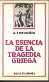 LA ESENCIA DE LA TRAGEDIA GRIEGA