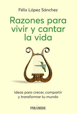 Razones para vivir y cantar la vida