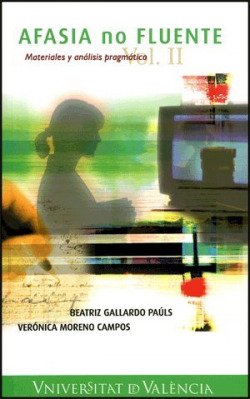 Afasia no fluente. Materiales y an�lisis pragm�tico (Vol. 2
