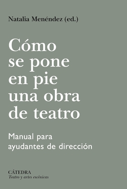C�mo se pone en pie una obra de teatro