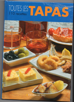 Toutes les tapas.110 recettes