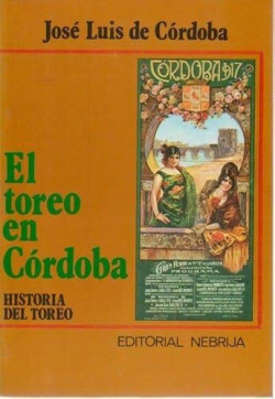 TOREO EN CORDOBA, EL. HISTORIA DEL TOREO