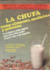 LA CHUFA COMO ALIMENTO, GOLOSINA Y MEDICINA