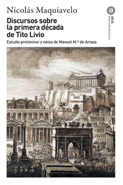 DISCURSO SOBRE LA PRIMERA D�CADA DE TITO LIVIO - NUEVA EDICI�N