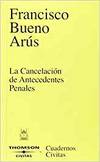 La cancelaci�n de antecedentes penales