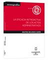 La eficacia retroactiva de los actos administrativos