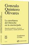 La ense�anza del Derecho en la encrucijada - Derecho acad�mico, docencia universitaria y mundo profesional