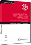 El Derecho penal ante los fraudes alimentarios - Responsabilidad por el producto en la moderna sociedad del riesgo