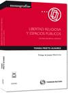 Libertad religiosa y espacios p�blicos - Laicidad, pluralismo,s�mbolos.