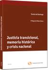 Justicia Transicional, Memoria Hist�rica y Crisis Nacional