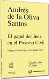 El papel del juez en el proceso civil - Frente a ideolog�a, prudentia iuris