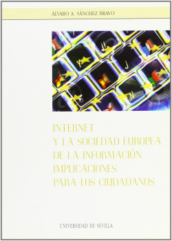 INTERNET Y LA SOCIEDAD EUROPEA DE LA INFORMACION:: IMPLICACIONES 