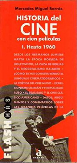 HISTORIA DEL CINE CON CIEN PELICULAS HASTA 1960