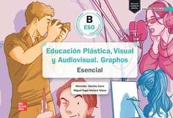 Educación Plástica, Visual y Audiovisual. Graphos B 3ºESO Esencial