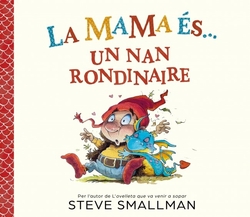 La mama �s... un nan rondinaire