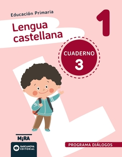 Lengua castellana 1.Diálogos. Cuaderno 3