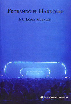 PROBANDO EL HARDCORE