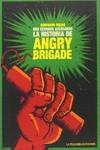 NOS ESTAMOS ACERCANDO LA HISTORIA DE LA ANGRY BRIGADE