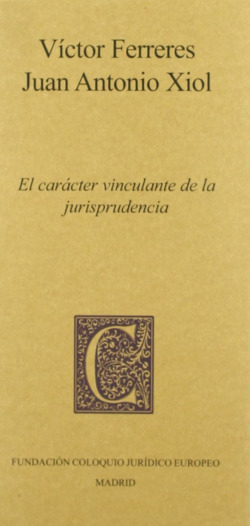 Car�cter vinculante de la jurisprudencia