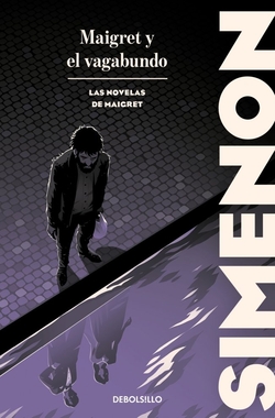 Maigret y el vagabundo: LAS NOVELAS DE MAIGRET