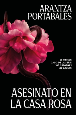 Asesinato en la Casa Rosa (Los cr�menes de Loeiro 1)