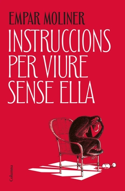 Instruccions per viure sense ella