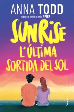 Sunrise. L'�ltima sortida de sol