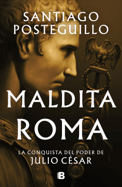 Maldita Roma (Serie Julio Csar 2)