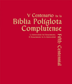 V Centenario de la Biblia Pol�glota Complutense. La Universidad d
