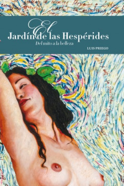 El Jard�n de las Hesp�rides. Del mito a la belleza