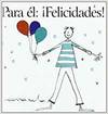 PARA EL : �FELICIDADES!