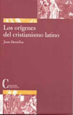 ORIGENES DEL CRISTIANISMO LATINO, LOS