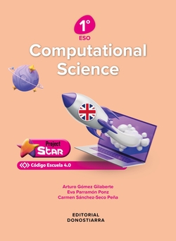 COMPUTATIONAL SCIENCE 1º ESO - PROJECT STAR - CÓDIGO ESCUELA 4.0 - Madrid -