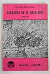 Zaragoza en el siglo XVIII (1700-1770) [Oferta]