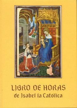 LIBRO DE HORAS DE ISABEL LA CATOLICA