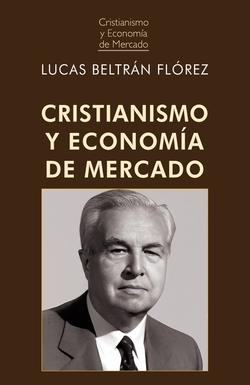 Cristianismo y econom�a de mercado (2� Edici�n)