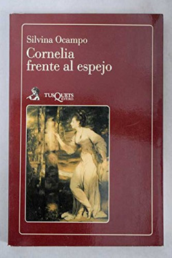 CORNELIA FRENTE AL ESPEJO