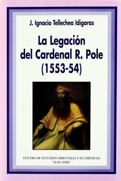 La legaci�n del cardenal R. Pole (1553-54)