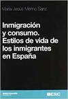 Inmigraci�n y consumo. Estilos de vida de los inmigrantes en Espa�a