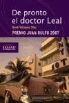 DE PRONTO EL DOCTOR LEAL