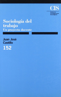 CIS,152. SOCIOLOGIA TRABAJO