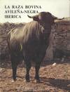 RAZA AVILE�A-NEGRA IBERICA, LA