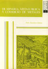 De miner�a, metal�rgica y comercio de metales