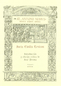 Iruis civilis lexicon. Edici�n cr�tica de Jos� Perona