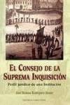 Consejo de Suprema Inquisición:perfil jurídico Institución